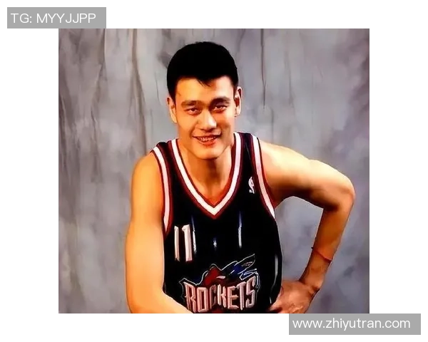 姚明的优雅与魅力展现了中国篮球的风采与自信之美